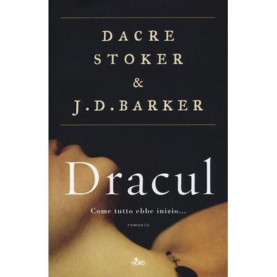 Dracul. Ediz. italiana, Gebundene Ausgabe von Dacre Stoker,J. D. Barker, Nord