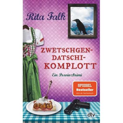 Zwetschgendatschikomplott / Franz Eberhofer Band 6, Taschenbuch von Rita Falk, dtv, 978-3-423-21635-7
