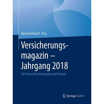 Versicherungsmagazin - Jahrgang 2018, Gebundene Ausgabe von , Springer Fachmedien Wiesbaden GmbH, 978-3-658-26410-9