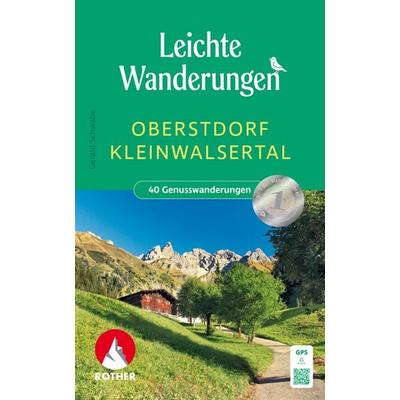 ROTHER Wanderbuch Leichte Wanderungen Oberstdorf Kleinwalsertal, Taschenbuch von Gerald Schwabe, Rother Bergverlag, 978-3-7633-3463-6
