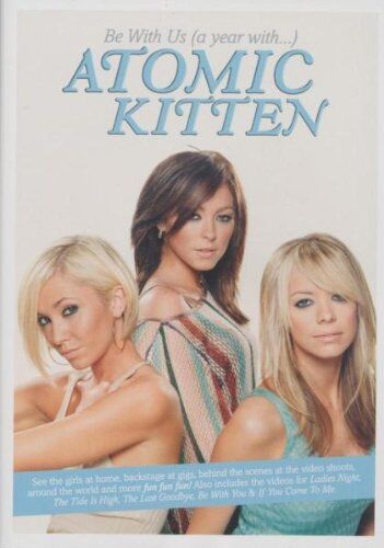 Mike Cockayne - Atomic Kitten - Be With Us: A Year With Atomic Kitten - Preis vom 08.10.2026 07:26:42 h
