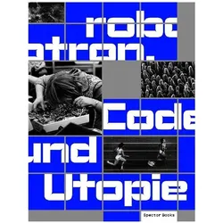 Robotron, Fachbücher von Jan Wenzel, Franciska Zólyom, Sabine Weier, Inke Arns