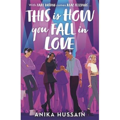 This Is How You Fall In Love, Taschenbuch von Anika Hussain, Hot Key Books