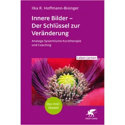 Innere Bilder – Der Schlüssel zur Veränderung (Leben Lernen, Bd. 343), Fachbücher von Ilka R. Hoffmann-Bisinger, Jürgen Kriz