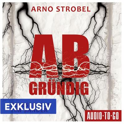 Abgründig (Nur bei uns!) - Arno Strobel, Audio, 9783965192089