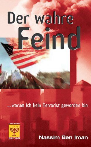 Nassim Ben Iman - Der wahre Feind. ... warum ich kein Terrorist geworden bin - Preis vom 09.10.2026 07:28:09 h