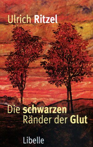 Ulrich Ritzel - Der schwarzen Ränder der Glut - Preis vom 09.10.2026 07:28:09 h