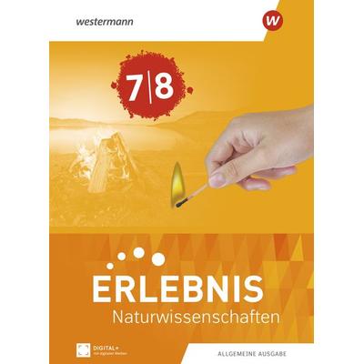 Erlebnis Naturwissenschaften - Schulbuch 7/8. Allgemeine Ausgabe, Gebundene Ausgabe von , Westermann Schulbuchverlag