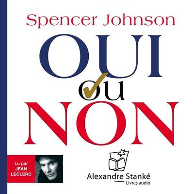 Oui ou non - Spencer Johnson, Audio, 9782895581987