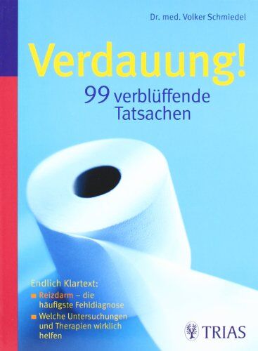 Volker Schmiedel - Verdauung - 99 verblüffende Tatsachen: Endlich Klarheit: Reizdarm – die häufigste Fehldiagnose / Welche Untersuchungen und Therapien wirklich helfen - Preis vom 30.09.2026 09:01:18 h