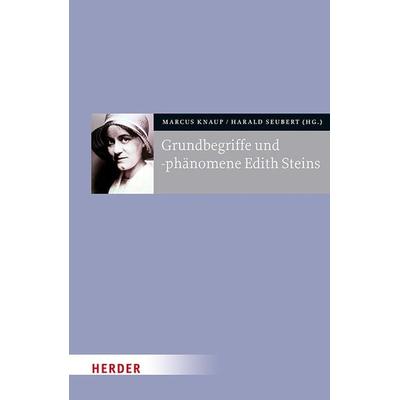 Grundbegriffe und -phänomene Edith Steins, Gebundene Ausgabe von , Herder, 978-3-451-38261-1