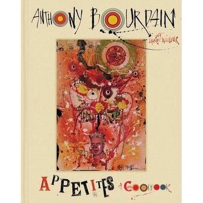 Appetites, Gebundene Ausgabe von Anthony Bourdain,Laurie Woolever, Harper Collins Publ. USA, 978-0-06-240995-9