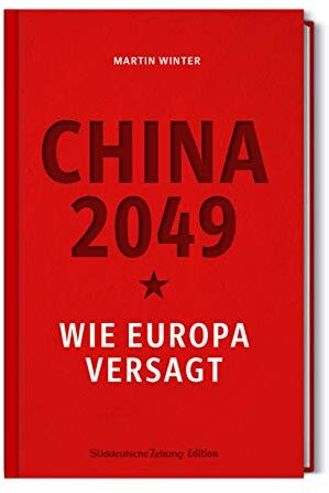 Martin Winter - 2049: Europa und die Gefahr aus China - Preis vom 02.10.2026 23:42:20 h