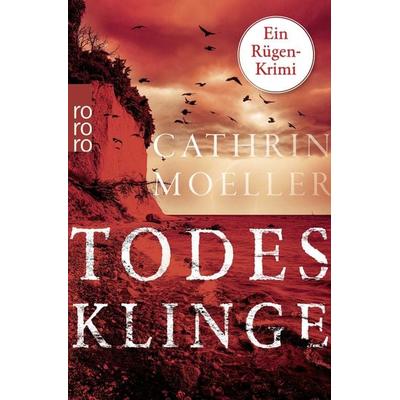 Todesklinge, Taschenbuch von Cathrin Moeller, Rowohlt Taschenbuch, 978-3-499-01008-8