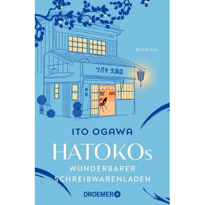 Hatokos wunderbarer Schreibwarenladen, Taschenbuch von Ito Ogawa, Droemer Taschenbuch, 978-3-426-56103-4