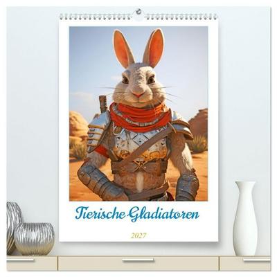 Tierische Gladiatoren (hochwertiger Premium Wandkalender 2027 DIN A2 hoch), Kunstdruck in Hochglanz