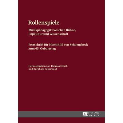 Rollenspiele, Gebundene Ausgabe von , Peter Lang GmbH, Internationaler Verlag der Wissenschaften, 978-3-631-64712-7