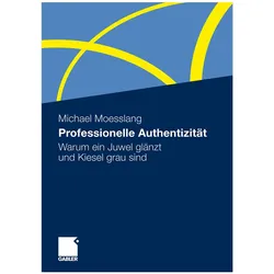 Professionelle Authentizität, Fachbücher von Michael Moesslang