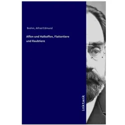 Affen und Halbaffen, Flattertiere und Raubtiere, Fachbücher von Alfred E. Brehm