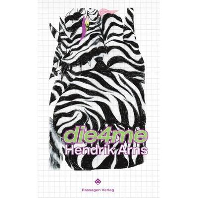 die4me, Taschenbuch von Hendrik Arns, Passagen, 978-3-7092-0604-1