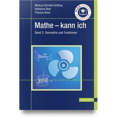 Mathe - kann ich, Gebundene Ausgabe von Markus Schmidt-Gröttrup,Katharina Best,Thomas Risse, Carl Hanser, 978-3-446-47469-7