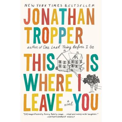 This Is Where I Leave You, Taschenbuch von Jonathan Tropper, Penguin LLC US