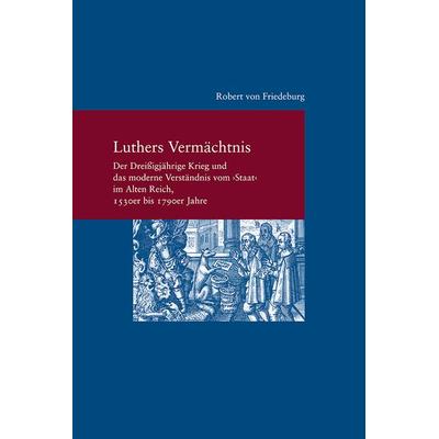Luthers Vermächtnis, Taschenbuch von Robert Friedeburg, Klostermann, Vittorio, 978-3-465-04369-0