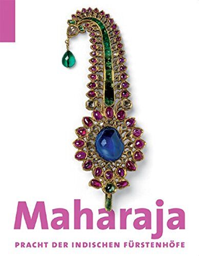 Anna Jackson - Maharaja: Pracht der indischen Fürstenhöfe - Katalog-Buch zur Ausstellung in München, 12.02.2010-24.05.2010, Kunsthalle de Hypo-Kulturstiftung - Preis vom 09.10.2026 07:28:09 h