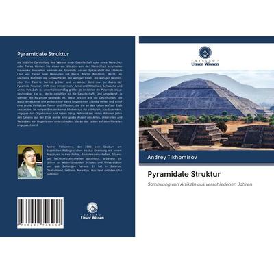 Pyramidale Struktur, Taschenbuch von Andrey Tikhomirov, BoD - Books on Demand, 978-620-2-70601-8