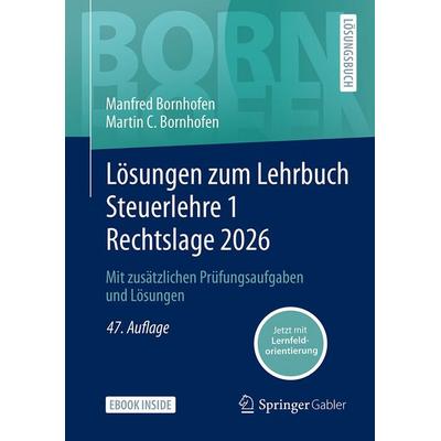 Lösungen zum Lehrbuch Steuerlehre 1 Rechtslage 2026, Set von Manfred Bornhofen,Martin C. Bornhofen, Springer Fachmedien Wiesbaden GmbH,
