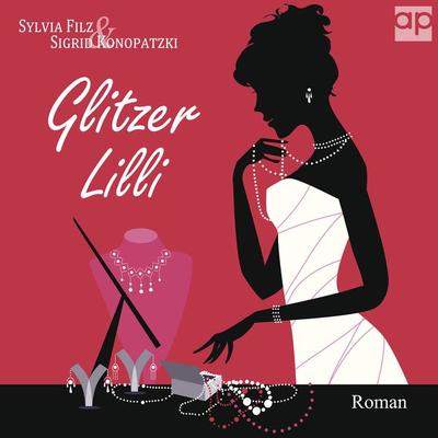 Glitzerlilli - Sylvia Filz,Sigrid Konopatzki, Audio, 9783987470905