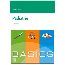 BASICS Pädiatrie, Fachbücher von Theresa Förg