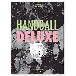 Handball Deluxe, Ratgeber von Claus Geiss Sabine Martin, Claus Martin Geiss, Claus Geiss