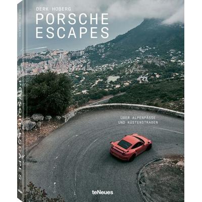 Porsche Escapes, Gebundene Ausgabe von Derk Hoberg, TeNeues Verlag ein Imprint des Gestalten Verlags, 978-3-96171-757-6