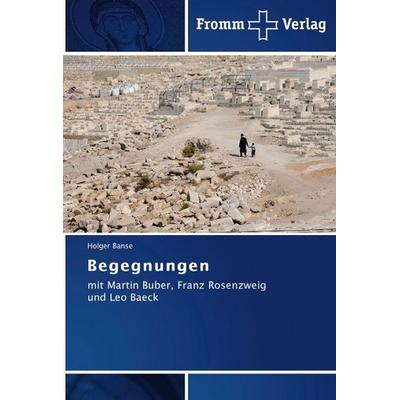 Banse, H: Begegnungen, Taschenbuch von Holger Banse, Fromm Verlag, 978-3-8416-0499-6
