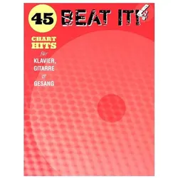 Beat It! 4: 45 Chart Hits -für Klavier, Gitarre und Gesang-, Sachbücher