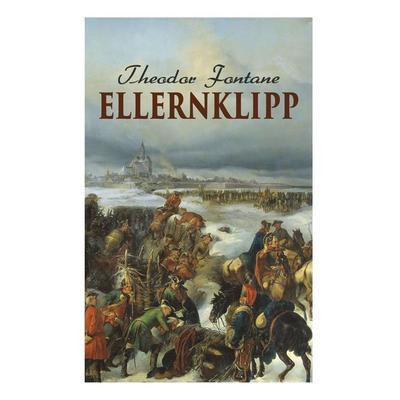 Ellernklipp, Taschenbuch von Theodor Fontane, E-artnow, 978-80-273-1233-7