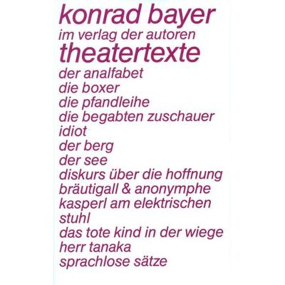 Theatertexte, Taschenbuch von Konrad Bayer, Verlag der Autoren, 978-3-88661-125-6