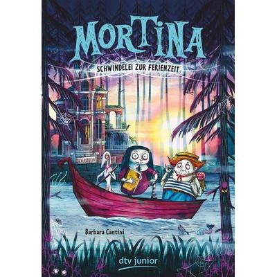 Mortina – Schwindelei zur Ferienzeit, Gebundene Ausgabe von Barbara Cantini, dtv, 978-3-423-76328-8