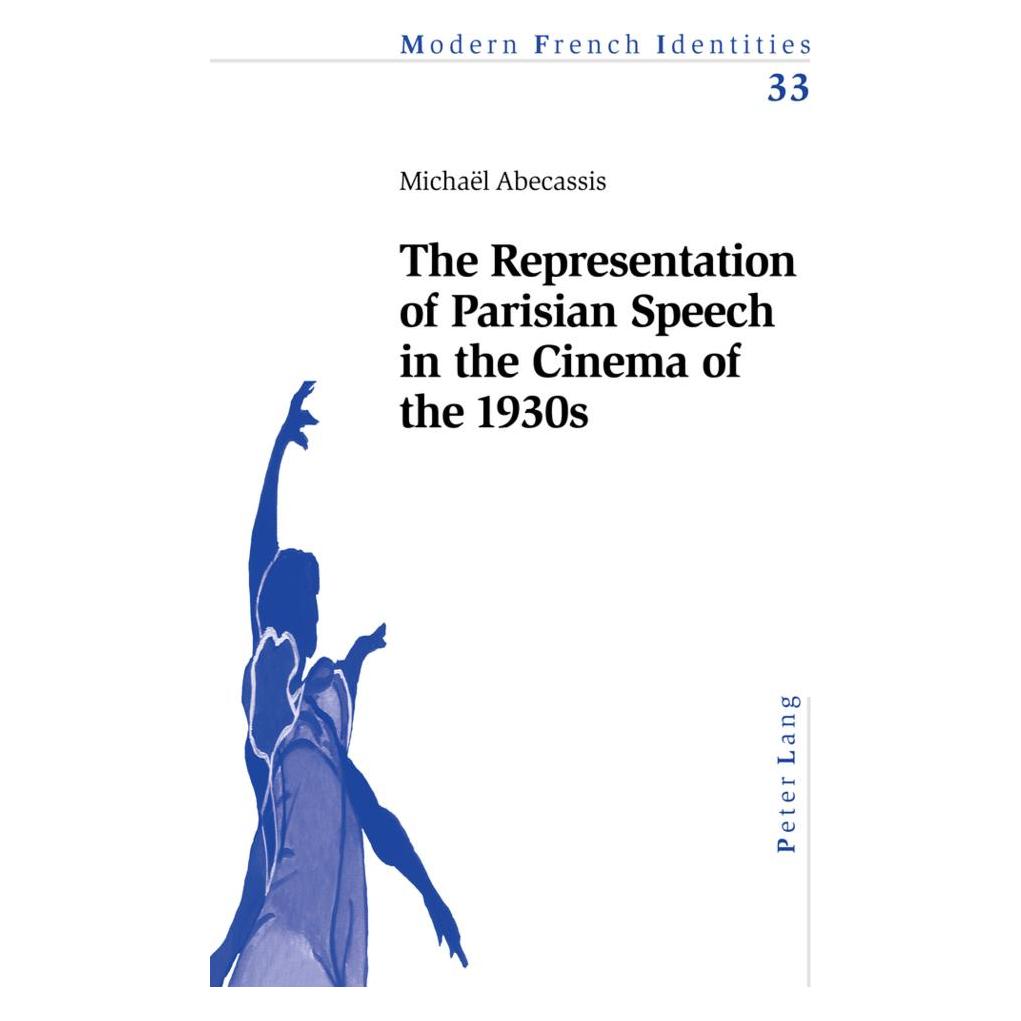 Peter Lang The Representation of Parisian Speech in the Cinema of the 1930s (Englisch, Softcover, Michael Abecassis) (56024042)