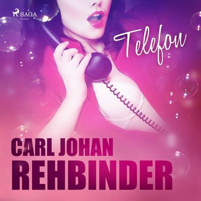 Telefon - Carl Johan Rehbinder, Audio, 9788726021967