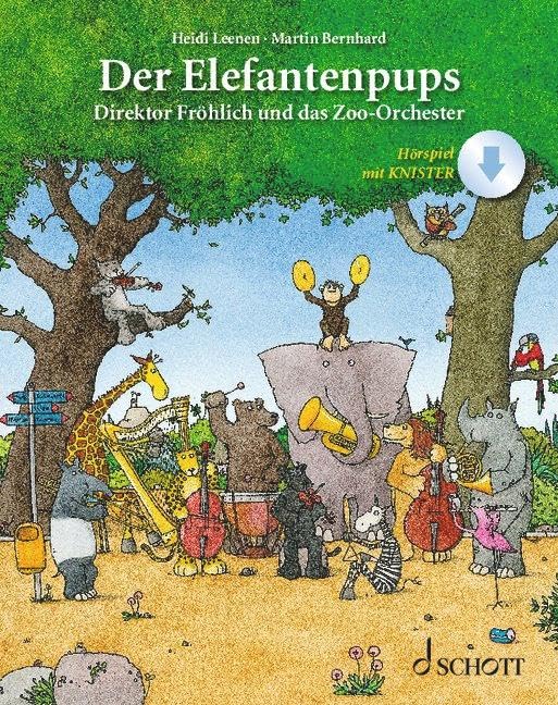 Heidi Leenen - Der Elefantenpups: Direktor Fröhlich und das Zoo-Orchester - Preis vom 10.10.2026 11:48:34 h
