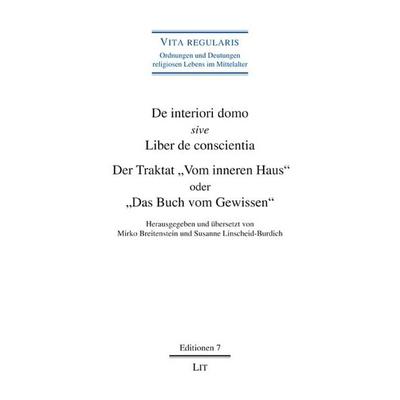 De interiori domo sive Liber de conscientia. Der Traktat 'Vom inneren Haus' oder 'Das Buch vom Gewissen'; Taschenbuch von , LIT, 978-3-643-15381-4