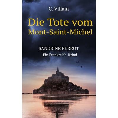 Sandrine Perrot - Die Tote vom Mont-Saint-Michel, Taschenbuch von Christophe Villain, Nova MD, 978-3-9894234-7-3