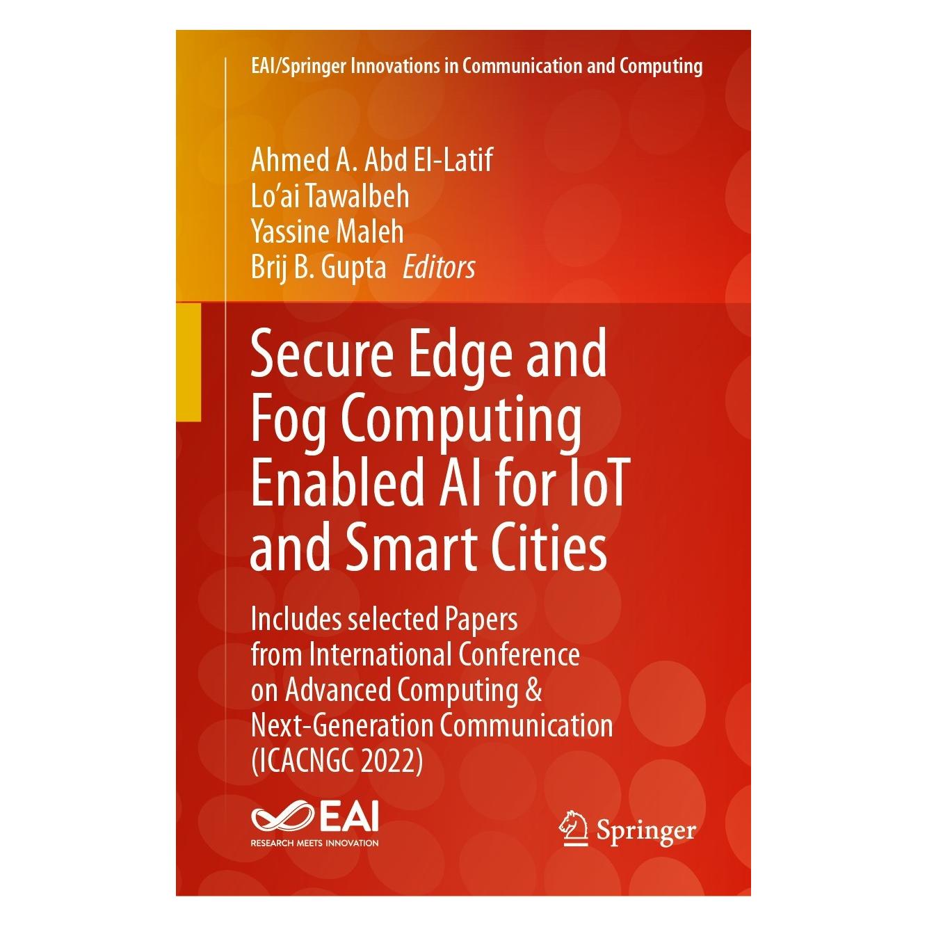 Springer Secure Edge and Fog Computing Enabled AI for IoT and Smart Cities (Englisch, Hardcover, Ahmed A. Abd El-Latif, Brij B. Gupta, Lo'ai Tawalbeh, Yassine Maleh) (9783031510960)