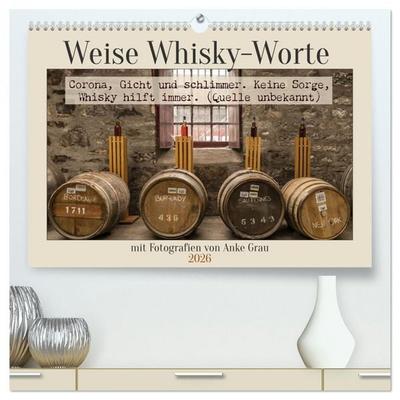 Weise Whisky-Worte (hochwertiger Premium Wandkalender 2026 DIN A2 quer), Kunstdruck in Hochglanz