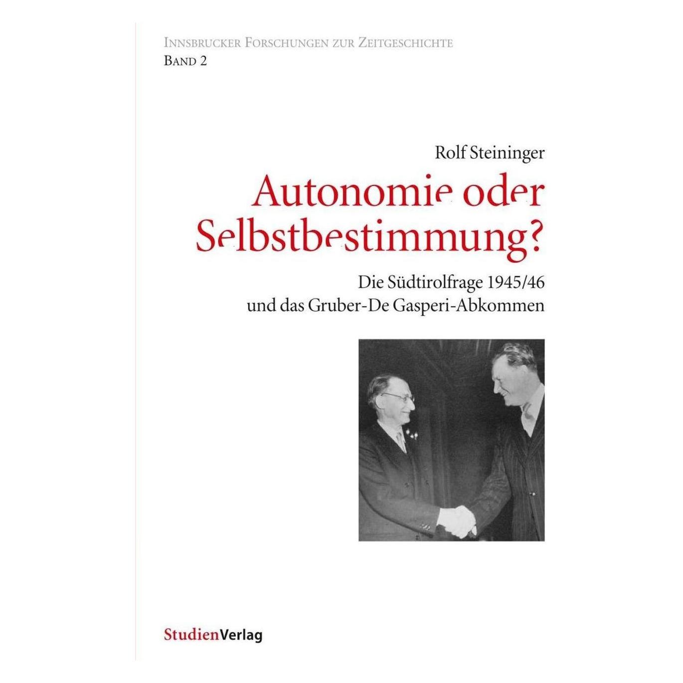 Studienverlag Autonomie oder Selbstbestimmung? (Deutsch, Softcover, Rolf Steininger) (55393940)