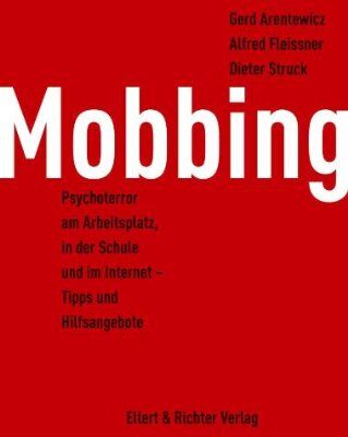 Gerd Arentewicz - Mobbing: Psychoterror am Arbeitsplatz, in der Schule und im Internet - Tipps und Hilfsangebote - Preis vom 17.10.2026 19:25:27 h
