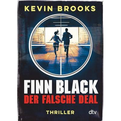 Finn Black - Der falsche Deal, Taschenbuch von Kevin Brooks, dtv, 978-3-423-71729-8