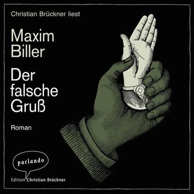 Der falsche Gruß - Maxim Biller, Audio, 9783732471379